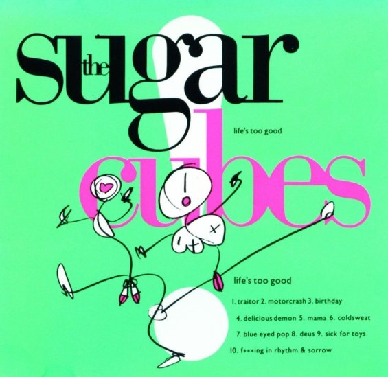 The_Sugarcubes_-_Lifes_Too_Good